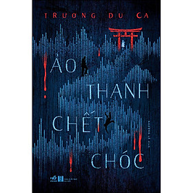 Download sách Ảo Thanh Chết Chóc