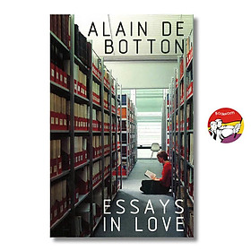 Sách - Essays In Love by Alain De Botton - Tâm lý học tiếng Anh / Psychology / Nonfiction