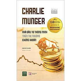 Sách - Charlie munger Nhà đầu tư thông minh trên thị trường chứng khoán