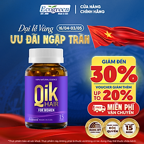 [Hộp 15v] Viên Uống Kích Thích Mọc Tóc Qik Hair For Women Ecogreen Giảm Rụng Tóc Cho Nữ