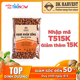 Hạt Hạnh Nhân Sống DK Harvest Nhập Khẩu - Túi 500g, 1000g