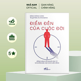 Hình ảnh Sách - Điểm đến cuộc đời (Đặng Hoàng Giang) (TB 2022) - Nhã Nam Official