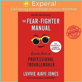 Sách - The Fear-Fighter Manual : Lessons from a Professional Troublemaker by Luvvie Ajayi Jones (UK edition, paperback)