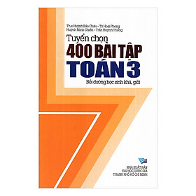 Nơi bán Tuyển Chọn 400 Bài Tập Toán Lớp 3 - Giá Từ -1đ