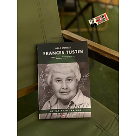 FRANCES TUSTIN – Sổ Tay Phân Tâm Học - Sheila Spensley – Khải Minh Books - 