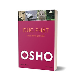 Osho - Đức Phật (Tái Bản 2021)