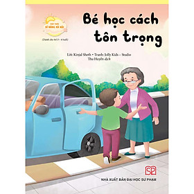 Phát triển Kỹ năng Xã hội - Bé học cách tôn trọng