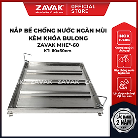 Nắp bể ngầm chống nước ngăn mùi inox zavak mhe*-60 / kt 60x60cm, lát gạch 3cm, tải 500kg