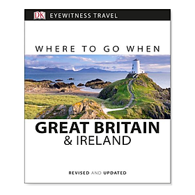 [Download Sách] Where to Go When: Great Britain and Ireland