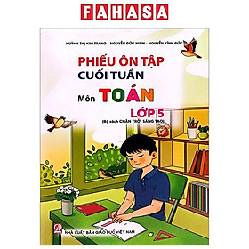 Phiếu Ôn Tập Cuối Tuần Môn Toán Lớp 5 (Chân Trời) (Chuẩn)