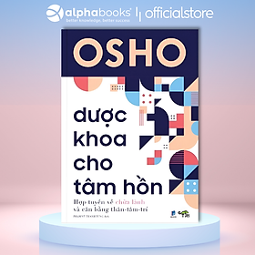 Sách OSHO - Dược Khoa Cho Tâm Hồn
