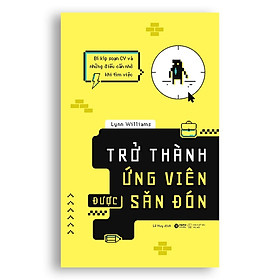 Trở Thành Ứng Viên Được Săn Đón - Bản Quyền