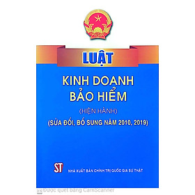 Luật kinh doanh bảo hiểm (hiện hành) (sửa đổi, bổ sung năm 2010, 2019)