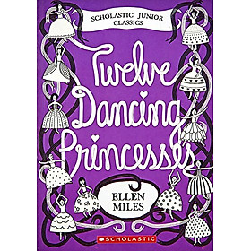 [Download Sách] Twelve Dancing Princesses (With CD)