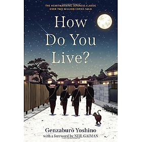 Sách ngoại văn: How Do You Live? (Paperback)