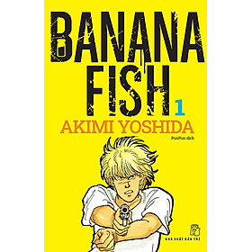 Truyện tranh Banana Fish - Tập 1 - Tặng kèm Postcard giấy - NXB Trẻ