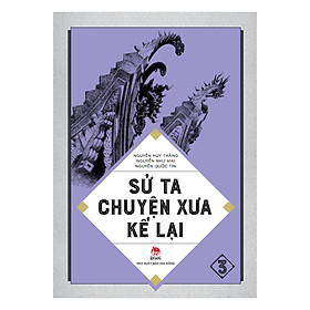 Sử Ta - Chuyện Xưa Kể Lại Tập 4 (Tái Bản 2018)