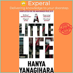 Ảnh bìa Sách - A Little Life : Shortlisted for the Man Booker Prize 2015 by Hanya Yanagihara - (UK Edition, paperback)