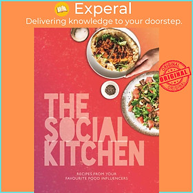 Sách - The Social Kitchen - Recipes from your favourite food influencers by Kate Reeves-Brown (UK edition, hardcover)