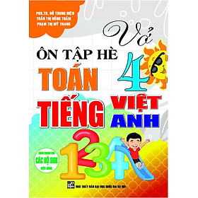 Vở Ôn Tập Hè Toán - Tiếng Việt - Tiếng Anh Lớp 4