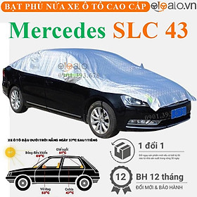 Bạt trùm phủ nửa nóc xe Mercedes Benz SLC 43 cải dù 3 lớp cao cấp BPNX - OTOALO