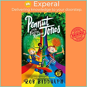 Sách - Peanut Jones and the End of the Rainbow by Rob Biddulph (UK edition, hardcover)