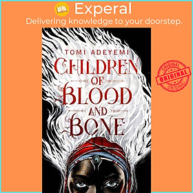 Sách - Children of Blood and Bone by Tomi Adeyemi (UK edition, paperback)