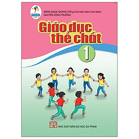 Sách Giáo Khoa Giáo Dục Thể Chất 1 (Cánh Diều) (Chuẩn)