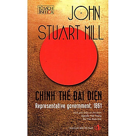 Chính Thể Đại Diện - John Stuart Mill - Nguyễn Văn Trọng