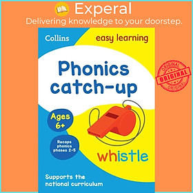 Sách - Phonics Catch-up Activity Book Ages 6+ - Ideal for Home Learning by Collins Easy Learning (UK edition, paperback)