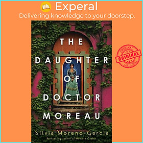 Sách - The Daughter of Doctor Moreau by Silvia Moreno-Garcia (UK edition, hardcover)