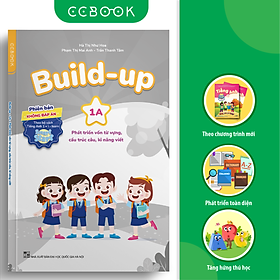 [Download Sách] Build Up - 1A - Phát Triển Vốn Từ Vựng, Cấu Trúc Câu, Kĩ Năng Viết - Phiên Bản Không Đáp Án - Theo Bộ Sách Tiếng Anh 1 I-Learn Smart Start