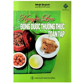 Nguyên Liệu Đông Dược Thường Thức toàn Tập