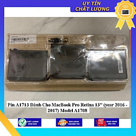 Pin A1713 dùng cho MacBook Pro Retina 13'' (year 2016 - 2017) Model A1708 - Hàng Nhập Khẩu New Seal