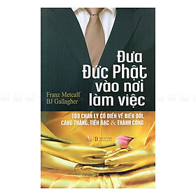 Nơi bán Đưa Đức Phật Vào Nơi Làm Việc - Giá Từ -1đ