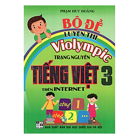 Bộ Đề Luyện Thi Violympic Trạng Nguyên Tiếng Việt Trên Internet Lớp 3