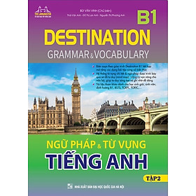 Hình ảnh Destination B1 - Ngữ Pháp Và Từ Vựng Tiếng Anh - Tập 2 _MT