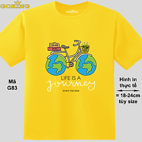 Life is a journey, mã G83. Áo thun nam nữ in siêu đẹp. Áo phông thoát nhiệt GOKING hàng hiệu cao cấp - Vàng, vải thun lạnh - XS