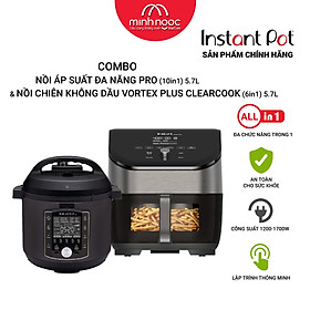 [Hàng chính hãng] COMBO 2-Nồi áp suất điện Đa Năng Instant Pot Pro 10 chức năng trong 1 (10 in 1), dung tích  5.7 lít & Nồi chiên không dầu Instant Vortex Plus ClearCook, dung tích 5.7 lít. 7 chức năng trong 1 ( 7 in 1)