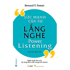 Sức Mạnh Của Sự Lắng Nghe - Vanlangbooks