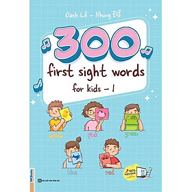 300 First Sight Words For Kids - Tập 1