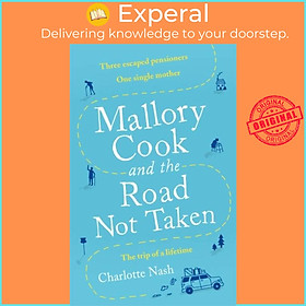 Sách - Mallory Cook and the Road Not Taken by Charlotte Nash (UK edition, paperback)