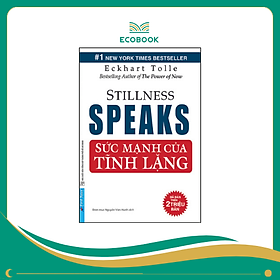 Sách Sức mạnh của tĩnh lặng - Eckhart Tolle