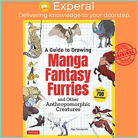 Sách - A Guide to Drawing Manga Fantasy Furries : and Other Anthropomorphic Cre by Ryo Sumiyoshi (US edition, paperback)