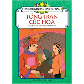 Sách - Tống Trân Cúc Hoa - Tranh Truyện Dân Gian Việt Nam - NXB Kim Đồng