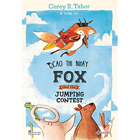 Hình ảnh Sách Thiếu Nhi Song Ngữ | Cáo Thi Nhảy - Fox and the Jumping Contest | Sách Song Ngữ Cho Bé.