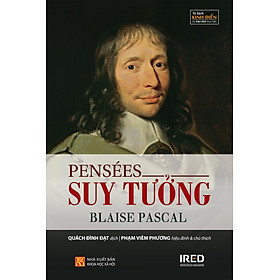 SUY TƯỞNG (Pensées) - Blaise Pascal - Quách Đình Đạt dịch - (bìa mềm)