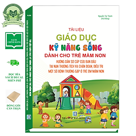 Tài Liệu Giáo Dục Kỹ Năng Sống Dành Cho Trẻ Mầm Non Hướng Dẫn Sơ Cấp Cứu Ban Đầu Tai Nạn Thương Tích Và Chẩn Đoán, Một Số Bệnh Thường Gặp Ở Trẻ Em Mầm Non