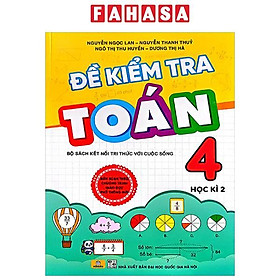 Đề Kiểm Tra Toán 4 - Học Kì 2 (Kết Nối Tri Thức Với Cuộc Sống)