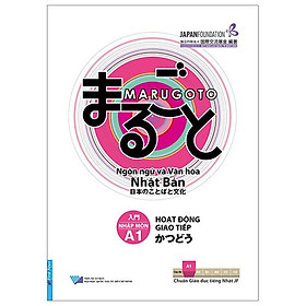 Marugoto - Ngôn Ngữ Và Văn Hóa Nhật Bản - Nhập Môn - A1 - Hoạt Động Giao Tiếp (Tái Bản 2023)